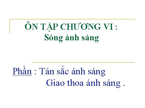 ôn tập chương 6(NC) phần 1