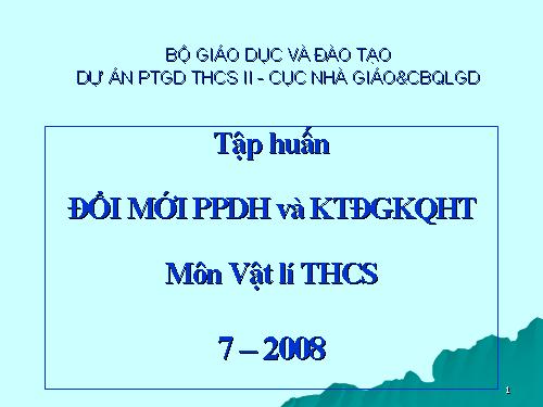 PPDH và KT đánh giá KQ_Vật lí THCS