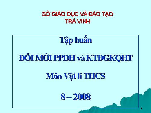 Đổi mới PPDH Vật Lý 9 ở THCS