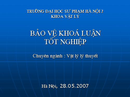 Bảo vệ khóa luận tốt nghiệp Vật lý 2007 - No 9