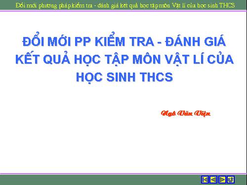 Đổi mới kiểm tra đánh giá môn Vật lí THCS