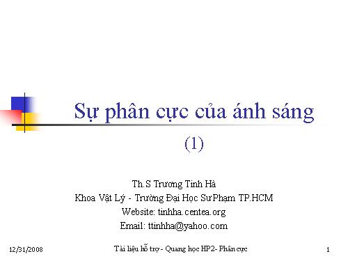 Bài giảng-Sự phân cực của ánh sáng(dùng cho SV và GV phổ thông)