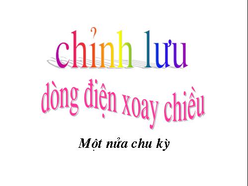 Chỉnh lưu dòng điện xoay chiều