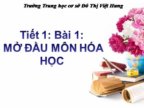 Bài 1. Mở đầu môn Hoá học