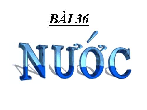 Bài 36. Nước