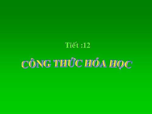 Bài 9. Công thức hoá học