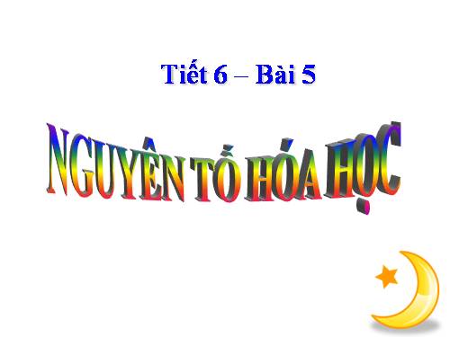 Bài 5. Nguyên tố hoá học