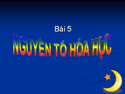 Bài 5. Nguyên tố hoá học