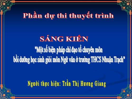 thuyết trình sáng kiến tổ trưởng