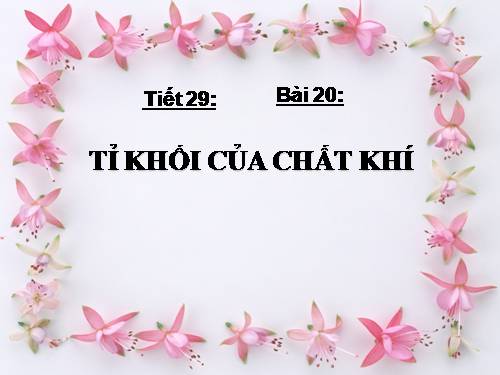 Bài 20. Tỉ khối của chất khí