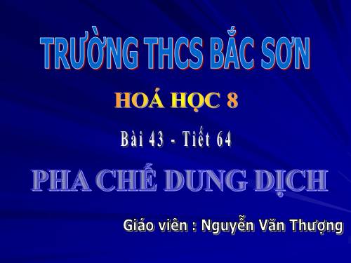 Bài 43. Pha chế dung dịch