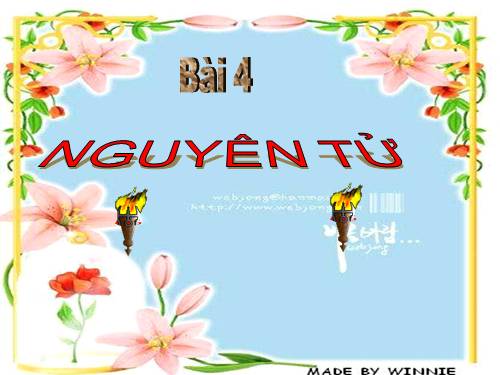 Bài 4. Nguyên tử