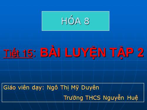 Bài 11. Bài luyện tập 2