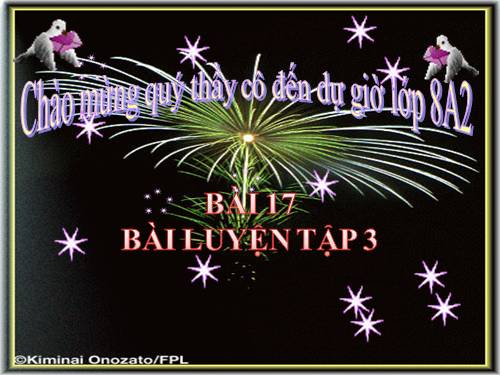 Bài 17. Bài luyện tập 3