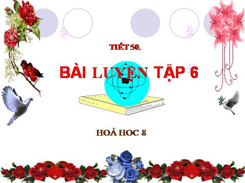 Bài 34. Bài luyện tập 6