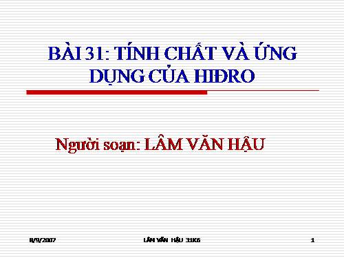 Bài 31. Tính chất - Ứng dụng của hiđro