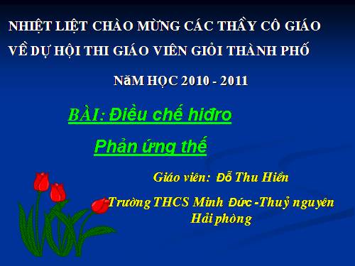 Bài 33. Điều chế khí hiđro - Phản ứng thế