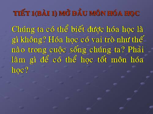 Bài 1. Mở đầu môn Hoá học