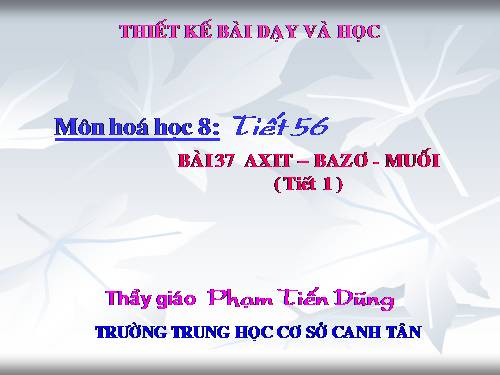 Bài 37. Axit - Bazơ - Muối