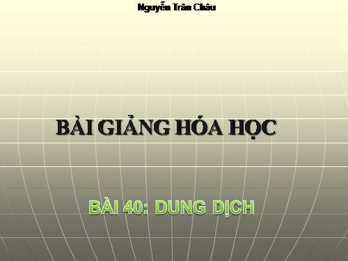 Bài 40. Dung dịch