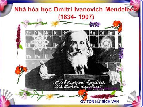 Tìm hiểu về nhà hóa học Mendeleev