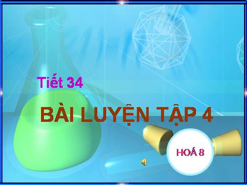 Bài 23. Bài luyện tập 4