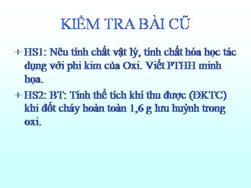 Bài 24. Tính chất của oxi