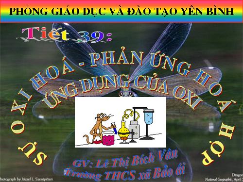 Bài 25. Sự oxi hoá - Phản ứng hoá hợp - Ứng dụng của oxi