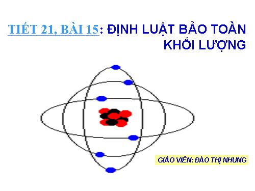 Bài 15. Định luật bảo toàn khối lượng