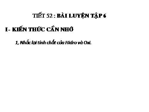 Bài 34. Bài luyện tập 6