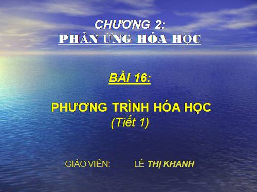 Bài 16. Phương trình hoá học