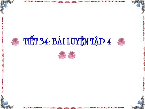 Bài 23. Bài luyện tập 4