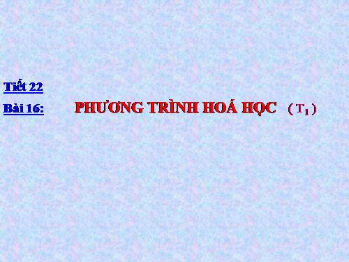 Bài 16. Phương trình hoá học