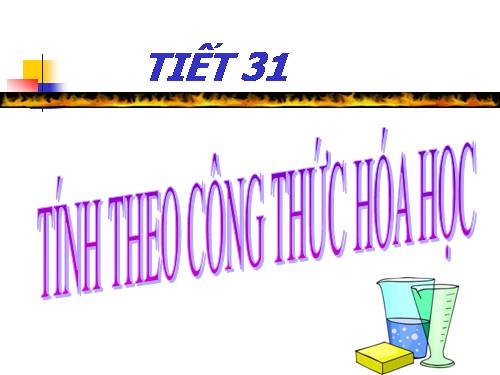 Bài 21. Tính theo công thức hoá học