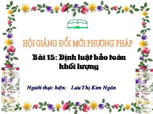 Bài 15. Định luật bảo toàn khối lượng