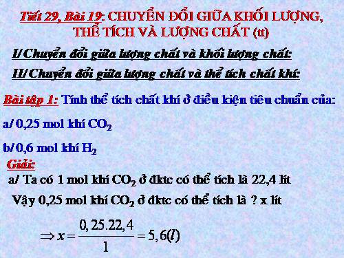 Bài 19. Chuyển đổi giữa khối lượng, thể tích và lượng chất