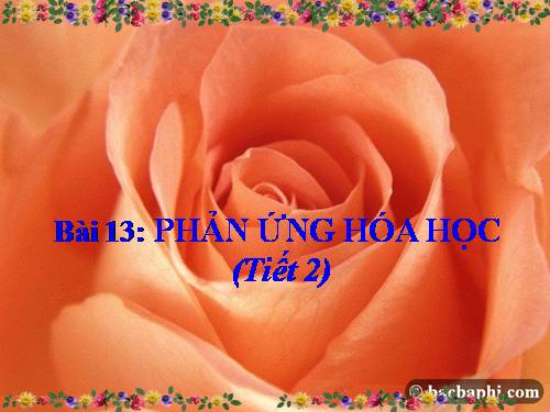 Bài 13. Phản ứng hoá học