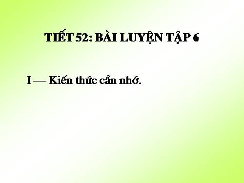 Bài 34. Bài luyện tập 6