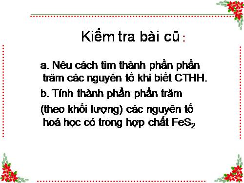 Bài 21. Tính theo công thức hoá học