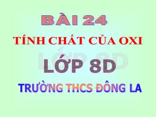 Bài 24. Tính chất của oxi