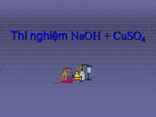 PhimThiNghiem NaOH + CuSO4