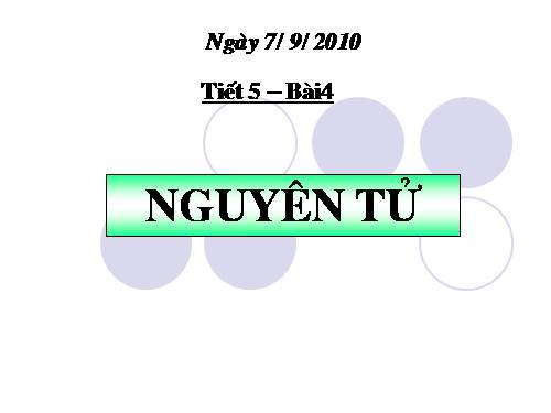 Bài 4. Nguyên tử