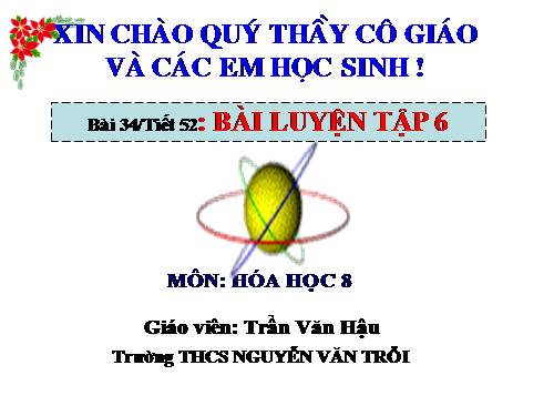 Bài 34. Bài luyện tập 6