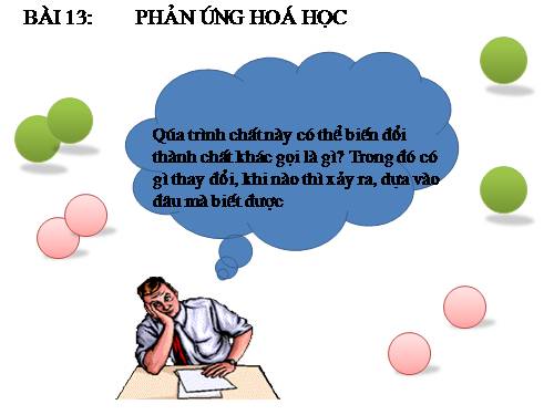 Bài 13. Phản ứng hoá học