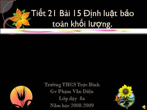 Bài 15. Định luật bảo toàn khối lượng