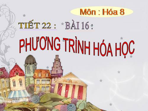 Bài 16. Phương trình hoá học