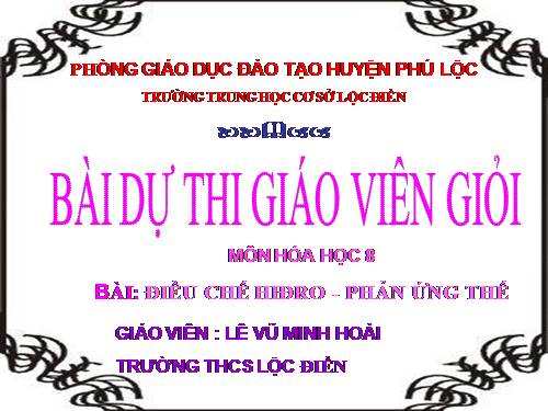 Bài 33. Điều chế khí hiđro - Phản ứng thế