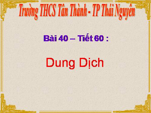 Bài 40. Dung dịch