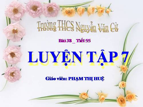 Bài 38. Bài luyện tập 7