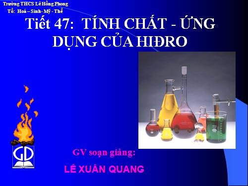 Bài 31. Tính chất - Ứng dụng của hiđro